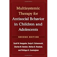 [( Multisystemic Therapy for Antisocial Behavior in Children and Adolescents By Henggeler, Scott W ( Author ) Hardcover Mar - 2009)] Hardcover