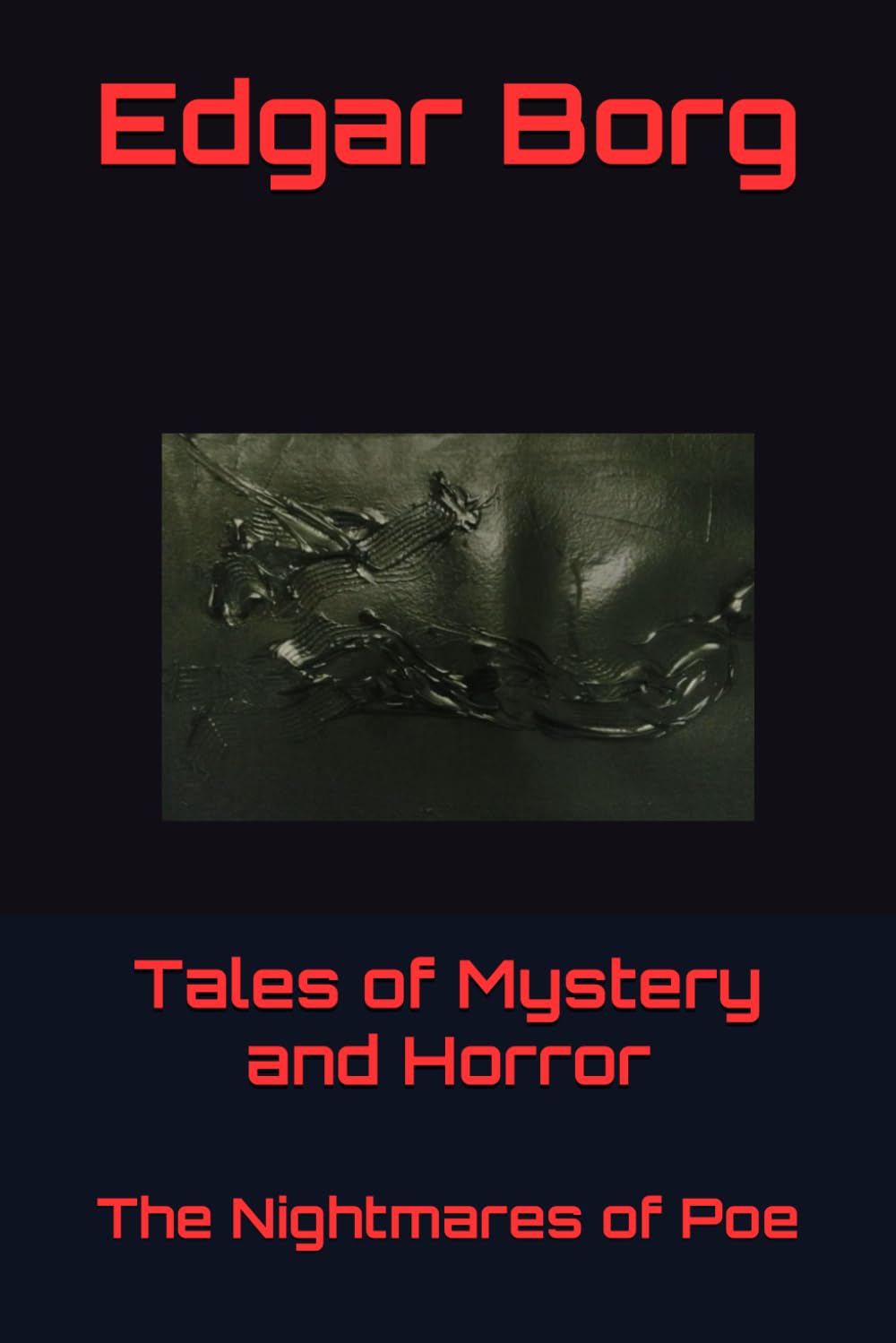 Tales of Mystery and Horror: The Nightmares of Poe