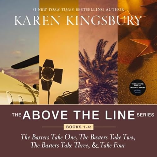 The Above the Line Series Books 1-4: The Baxters Take One, The Baxters Take Two, The Baxters Take Three, and The Baxters Take Four Audiolivro Por Karen Kingsbury capa