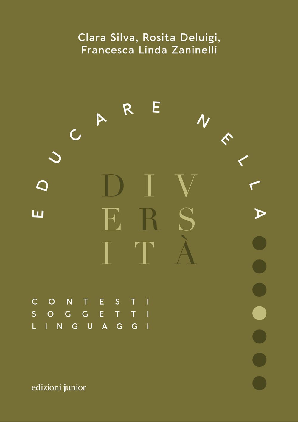 Educare Nella Diversità. Contesti, Soggetti, Linguaggi - 4