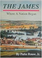 The James: Where a Nation Began 0875170625 Book Cover