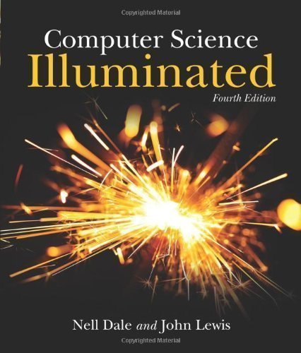Computer Science Illuminated, Fourth Edition 4th (fourth) Edition by Dale, Nell (2009)