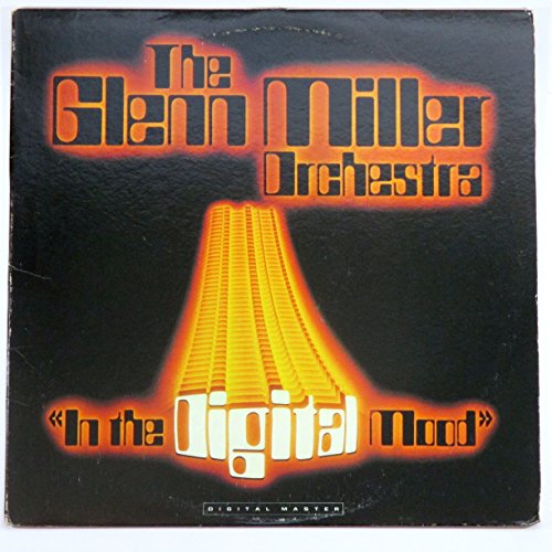 Album Art for In the Digital Mood by Glenn Miller