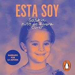 Esta soy Audiolibro Por Saskia Ni&ntilde;o de Rivera Cover arte de portada