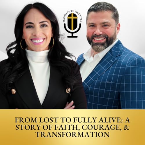 From Lost to Fully Alive: A Story of Faith, Courage, & Transformation