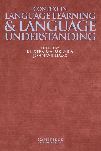 Context in Language Learning and Language Understanding (Cambridge Professional Learning)