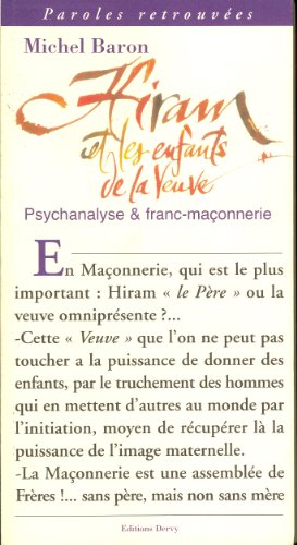 Télécharger Hiram et les enfants de la veuve : (Psychanalyse et Franc-Maçonnerie) Francais PDF