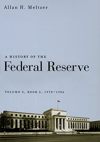 A History of the Federal Reserve: Book 2, 1970–1986