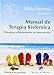 Manual de Terapia Sist&Atilde;&copy;mica: Principios y herramientas de intervenci&Atilde;&sup3;n (Biblioteca de Psicolog&Atilde;&shy;a) (Spanish Edition)