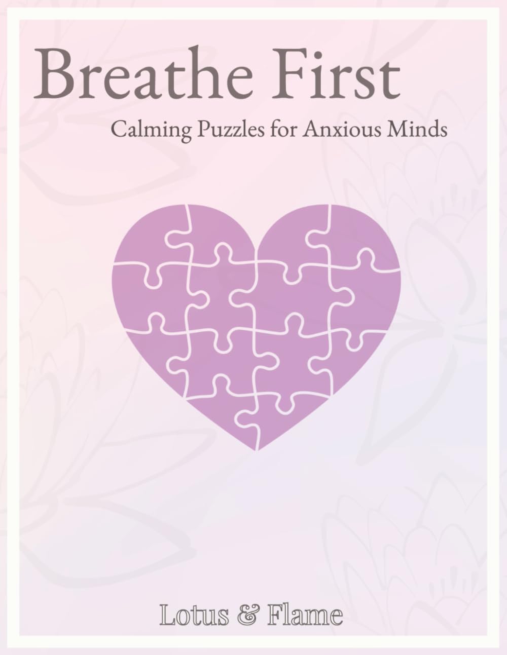 Breathe First: Calming Puzzles for Anxious Minds