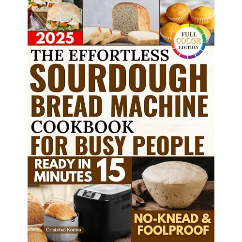 The Effortless Sourdough Bread Machine Cookbook for Busy People by Cristóbal Konno episode artwork