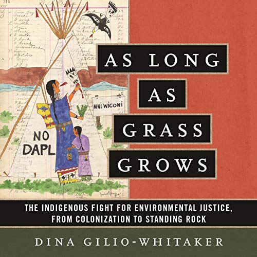 Amazon.com: As Long as Grass Grows: The Indigenous Fight for ...