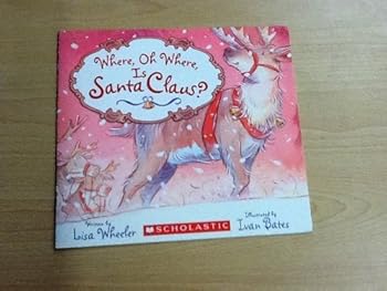 Paperback Where, Oh Where Is Santa Claus? Book
