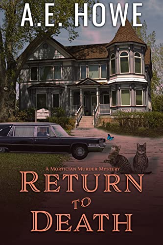 Return to Death (Mortician Murder Mysteries Book 1)