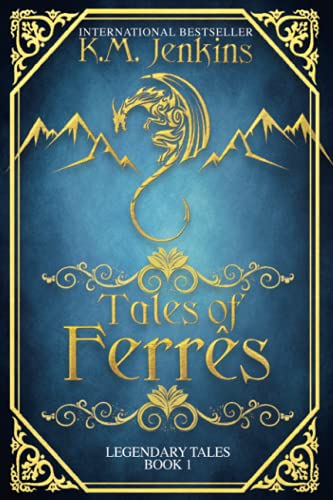 Tales of Ferrês (Legendary Tales)