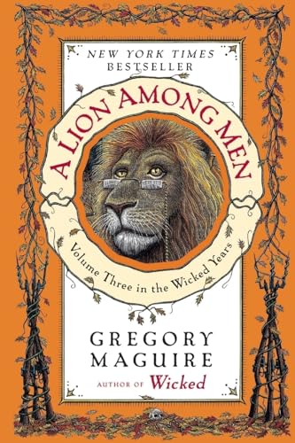 A Lion Among Men: Volume Three in the Wicked Years (Wicked Years, 3)