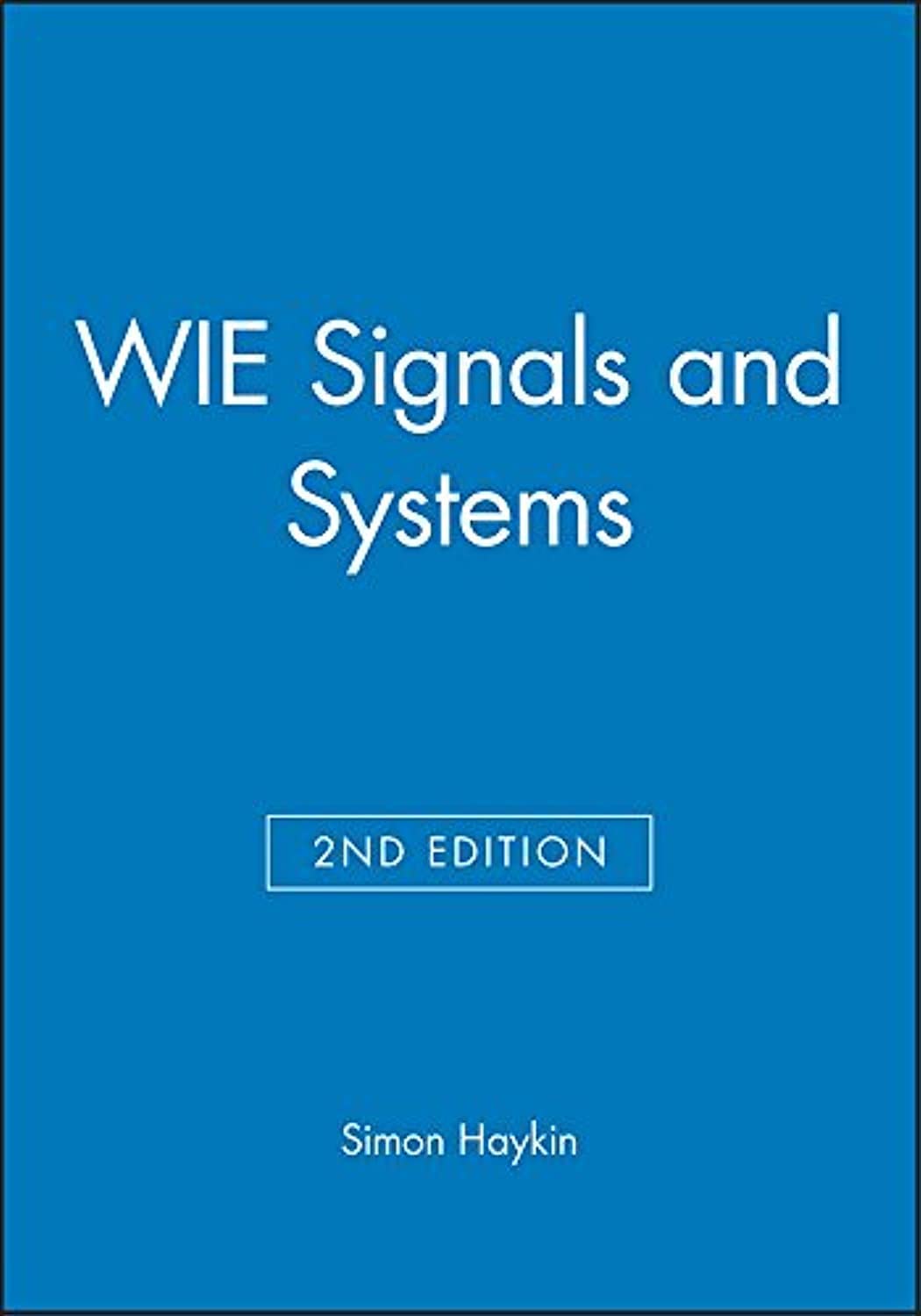 Signals and Systems Wie: Barry Haykin Simon S.; Vn Veen: 9780471378518 ...