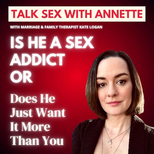 Is He A Sex Addict : Or Does He Just Want It More Than You?