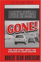 Gone! The True Story About the Stealing of Jesse Peaster 0972068090 Book Cover