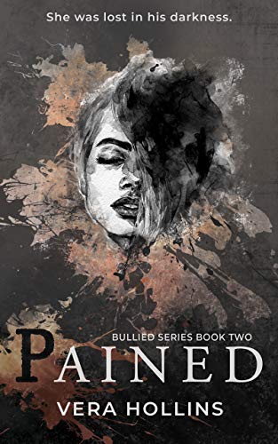 Télécharger Pained (Bullied Book 2) (English Edition) Gratuit