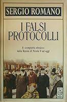 I falsi protocolli: Il «complotto ebraico» dalla Russia di Nicola II a oggi 8878185485 Book Cover