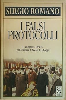 Perfect Paperback I falsi protocolli. Il «complotto ebraico» dalla Russia di Nicola II ai giorni nostri [Italian] Book