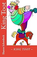 King Toot: The King of Clowns 1512271896 Book Cover