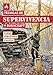 Técnicas de supervivencia y bushcraft (Guías Singulares)