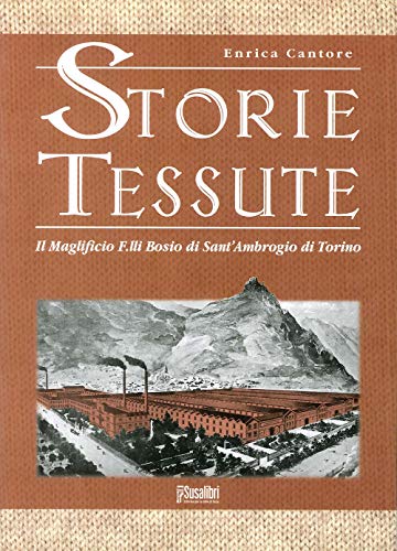 Storie tessute. il Maglificio F.lli Bosio di