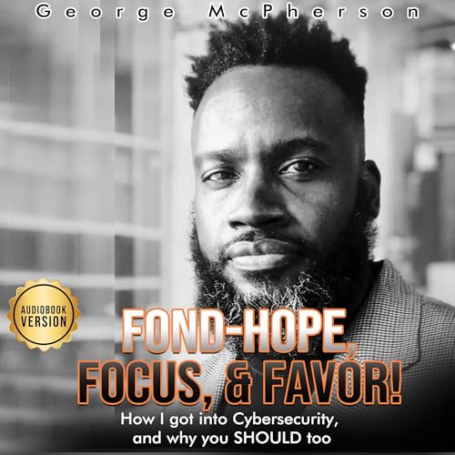 Fond-Hope, Focus, &amp;amp; Favor by George McPherson episode artwork