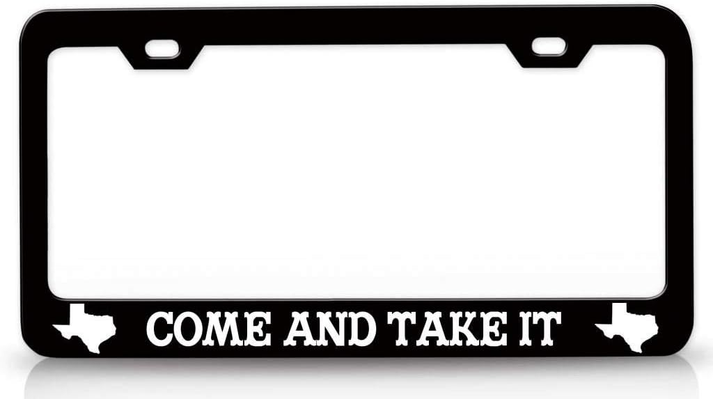 Come and TAKE IT Texas Map Metal Car SUV Truck License Plate Frame Bl z76