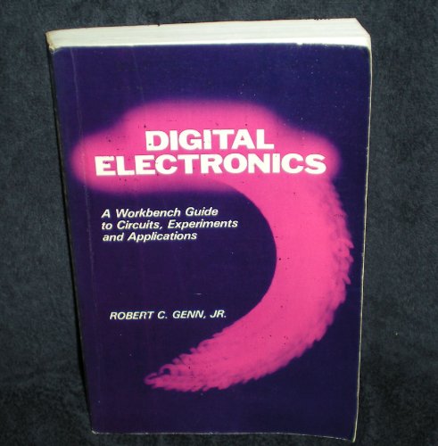 Digital Electronics A Workbench Guide to Circui... 0132125307 Book Cover