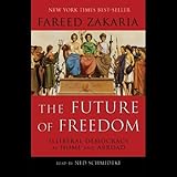 The Future of Freedom: Illiberal Democracy at Home and Abroad