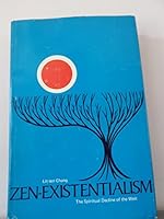 Zen-existentialism: The spiritual decline of the West; a positive answer to the hippies B0006CB1E6 Book Cover