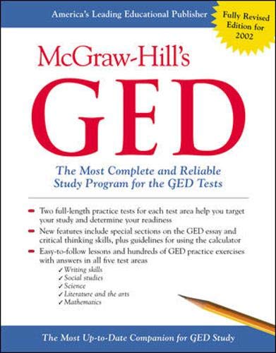 McGraw-HIll s GED : The Most Complete and Reliable Study Program for the GED Tests