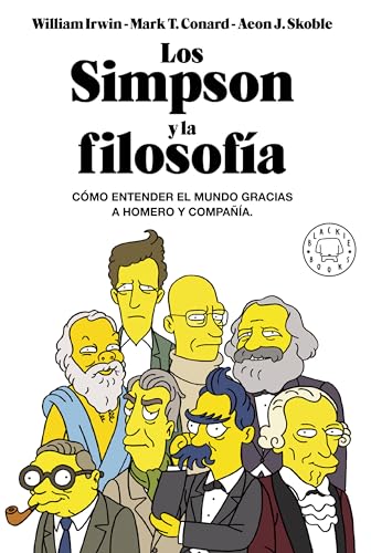 Los Simpson y la filosofía / The Simpsons and Philosophy: The D'oh! of