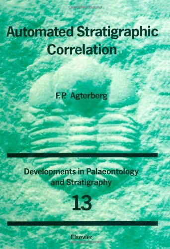 Buy Automated Stratigraphic Correlation (Volume 13) (Developments in Palaeontology and Stratigraphy, Volume 13) — BookShops.in