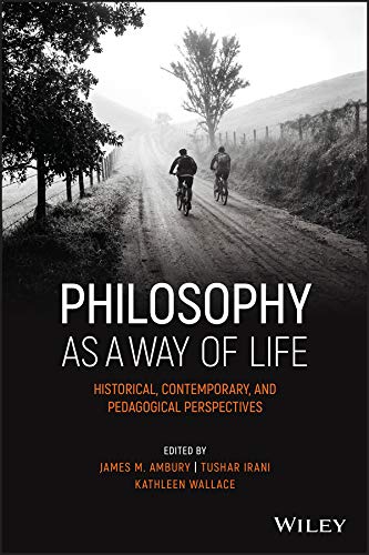 Buy Philosophy as a Way of Life: Historical, Contemporary, and Pedagogical Perspectives (Metaphilosophy) — BookShops.in