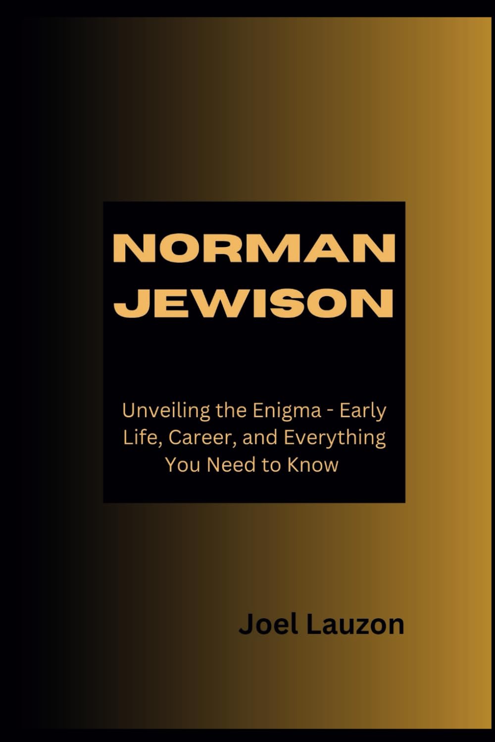 NORMAN JEWISON: Unveiling the Enigma - Early Life, Career, and Everything You Need to Know