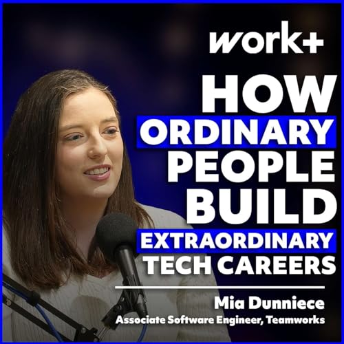 Page de couverture de How Ordinary People Build Extraordinary Tech Careers | Workplus Ep. 9