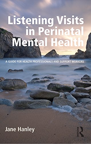 Listening Visits in Perinatal Mental Health: A Guide for Health Professionals and Support Workers