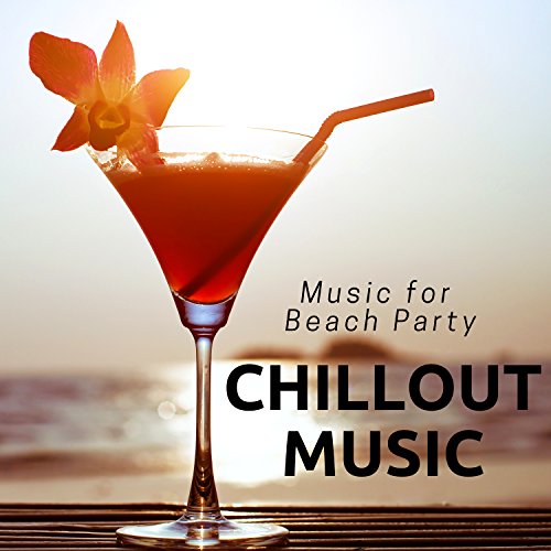 Chillout Music Party, Garden Party, Spring Break, Sun Holidays