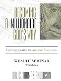 Becoming a Millionaire God's Way - WORKBOOK