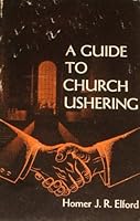 A guide to church ushering 0687162432 Book Cover