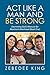 Produktbild Act Like a Man and Be Strong: Examining God's Measure for Maximum Manhood Book One