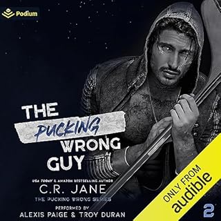 The Pucking Wrong Guy Audiobook By C.R. Jane cover art