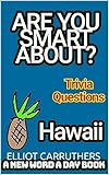Are you smart about Hawaii?: Trivia Questions (Are You Smart About?)