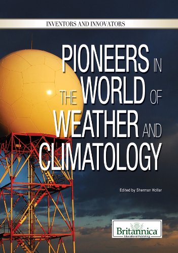 Pioneers in the World of Weather and Climatology (Inventors and Innovators)