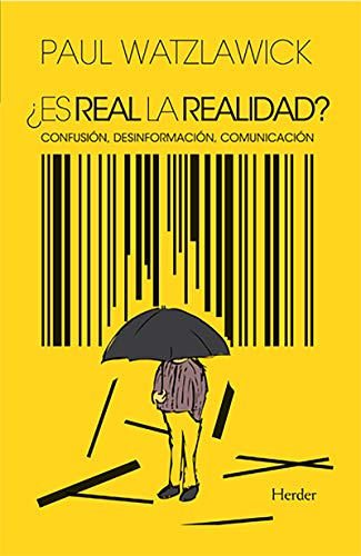 Es real la realidad?. Confusión, desinformación, comunicación (SIN COLECCION)