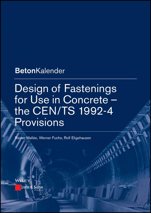 Design of Fastenings for Use in Concrete : guide Eurocode CEN/TS 1992-4 en anglais